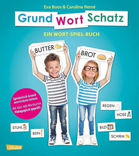 Remé, Caroline GRUNDWORTSCHATZ: Ein Wort-Spiel-Buch mit über 400 Wortkarten - pädagogisch geprüft