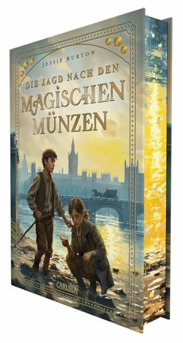 Burton, Jessie Die Jagd nach den magischen Münzen: Poetisch-magisches Abenteuer ab 10 Jahren über ein Mädchen im alten London, das die Stimme der Themse hören kann