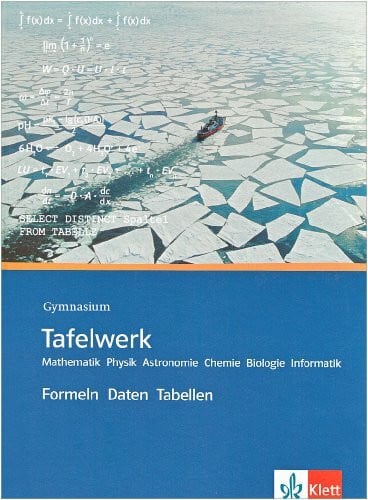 Freudigmann, Hans Tafelwerk Mathematik, Physik, Astronomie, Chemie, Biologie, Informatik. Formeln, Daten, Tabellen: Formelsammlung (fester Einband) Klassen 8-13