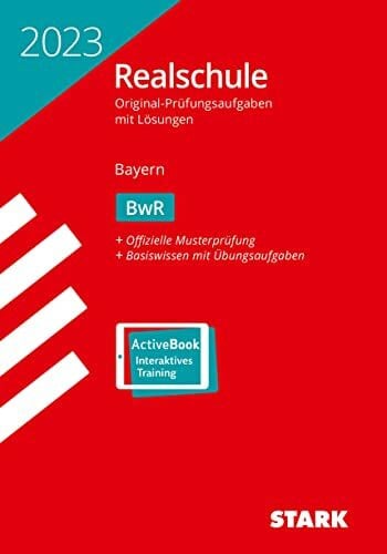 Stark Verlag STARK Original-Prüfungen Realschule 2023 - BwR - Bayern (Abschlussprüfungen)