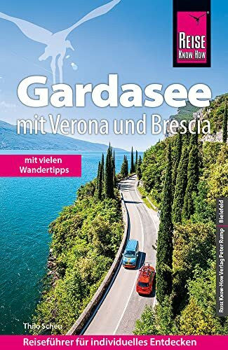 Scheu, Thilo Reise Know-How Reiseführer Gardasee mit Verona und Brescia - Mit vielen Wandertipps -