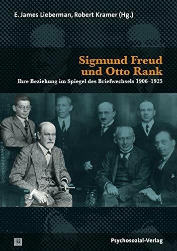 Antje Becker Sigmund Freud und Otto Rank: Ihre Beziehung im Spiegel des Briefwechsels 1906–1925 (Bibliothek der Psychoanalyse)