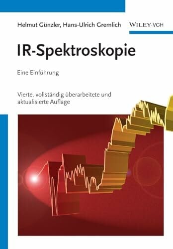 Günzler, Helmut I.R.-Spektroskopie - Eine Einfuhrung 4e: Eine Einführung