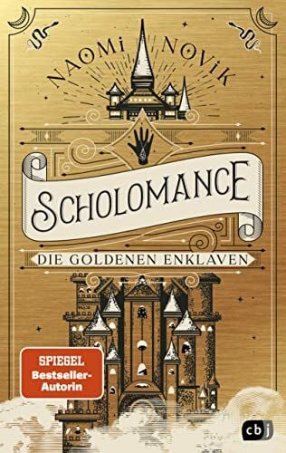 Attwood, Doris Scholomance – Die Goldenen Enklaven: Das furiose Finale der Dark-Fantasy-Trilogie (Die Scholomance-Reihe, Band 3)