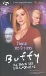 Buffy - Im Bann der Dämonen. Theater des Grauens