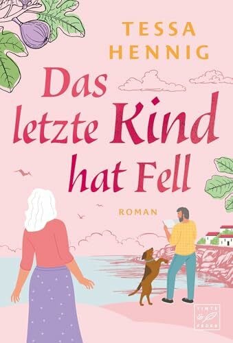 Hennig, Tessa Das letzte Kind hat Fell