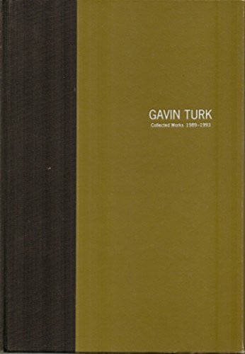 Bill, Simon Gavin Turk: Collected Works 1989-1993