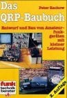 Rachow, Peter Das QRP Baubuch: Entwurf und Bau von Amateurfunkgeräten mit kleiner Leistung (Funk-Technik-Berater)