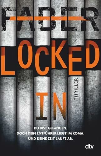 Faber, Henri Locked in: Thriller