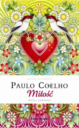Coelho, Paulo Miłość Myśli zebrane