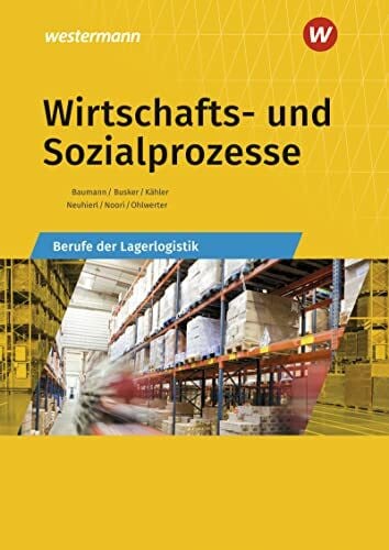 Ohlwerter, Konrad Wirtschafts- und Sozialprozesse: Berufe der Lagerlogistik Schülerband