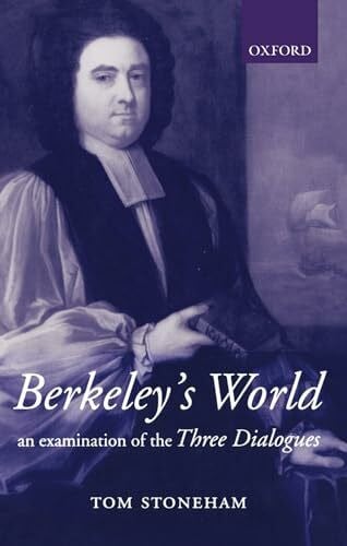 Stoneham, Tom Berkeley's World: An Examination of the Three Dialogues