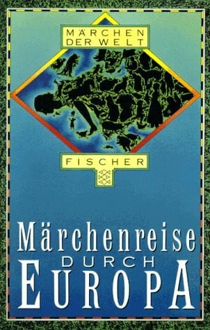Früh, Sigrid Märchenreise durch Europa