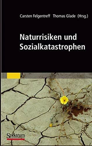 Glade, Thomas Naturrisiken und Sozialkatastrophen (Sav Geowissenschaften)