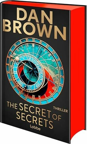 Schumacher, Rainer The Secret of Secrets: Deutsche Ausgabe. Zwischen Leben und Tod – Das letzte Geheimnis der Menschheit. Thriller (Robert Langdon, Band 6)