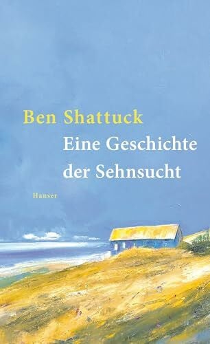 Gunsteren, Dirk van Eine Geschichte der Sehnsucht