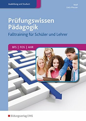 Lietz-Meuser, Cindy Prüfungswissen Pädagogik: Falltraining für Schüler und Lehrer / Falltraining für Schüler und Lehrer: Schülerband