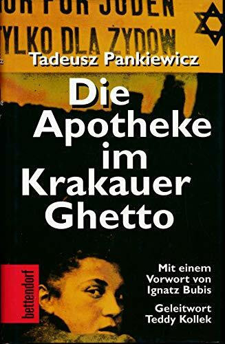 Tadeusz Pankiewicz Die Apotheke im Krakauer Ghetto