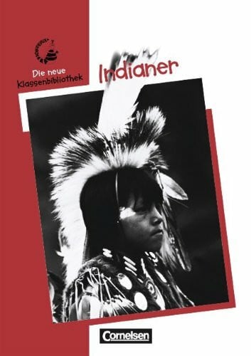 Rother-Dey, Hans-Joachim Differix - Die neue Klassenbibliothek: Indianer