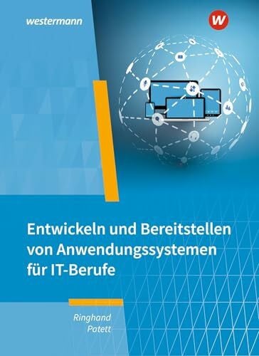Ringhand, Klaus IT-Berufe: Entwickeln und Bereitstellen von Anwendungssystemen Schulbuch