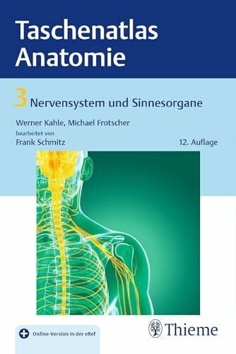 Frotscher, Michael Taschenatlas Anatomie, Band 3: Nervensystem und Sinnesorgane: Mit Online-Zugang