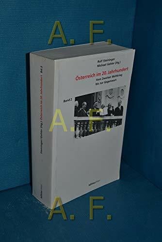 Steininger, Rolf Österreich im 20. Jahrhundert: Vom Zweiten Weltkrieg bis zur Gegenwart