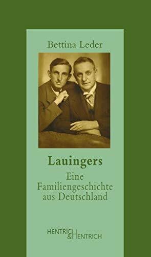 Beck, Volker Lauingers: Eine Familiengeschichte aus Deutschland (Jüdische Memoiren: Herausgegeben von Hermann Simon)