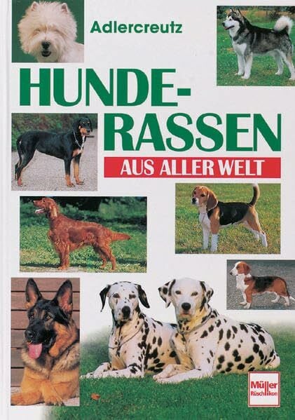 Adlercreutz, Carl-Johan Hunderassen aus aller Welt