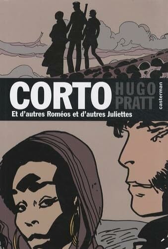 Pratt, Hugo Corto Maltese 22/ET D'Autres Romeos ET D'Autres Juliettes