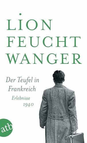 Feuchtwanger, Marta Der Teufel in Frankreich: Erlebnisse 1940