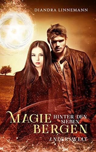 Linnemann, Diandra Magie hinter den sieben Bergen (Anderswelt): Humovolle Fantasy Reihe voller skurriler Charaktere und magischer Abenteuer