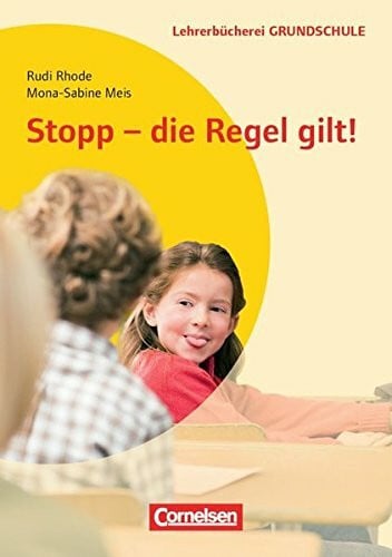 Rhode, Rudi Lehrerbücherei Grundschule / Stopp - die Regel gilt!: Buch