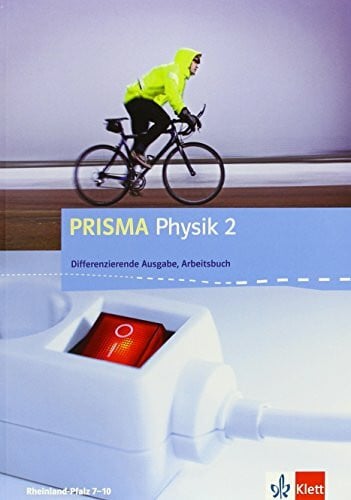 PRISMA Physik 2. Differenzierende Ausgabe Rheinland-Pfalz: Arbeitsbuch Klasse 8/9 (PRISMA Physik. Differenzierende Ausgabe)