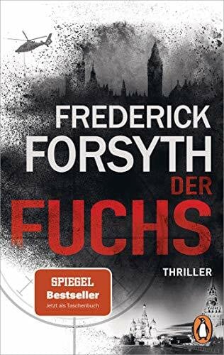 Forsyth, Frederick Der Fuchs: Thriller