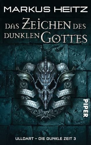 Heitz, Markus Das Zeichen des dunklen Gottes (Ulldart. Die dunkle Zeit 3): Ulldart. Die Dunkle Zeit 3