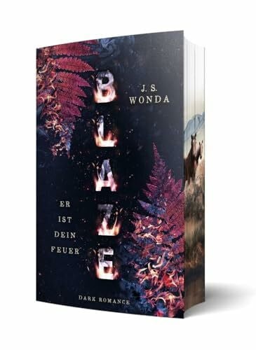 J. S. Wonda Blaze: Er ist dein Feuer (Smoke): Er ist dein Feuer - Exklusiver Farbschnitt