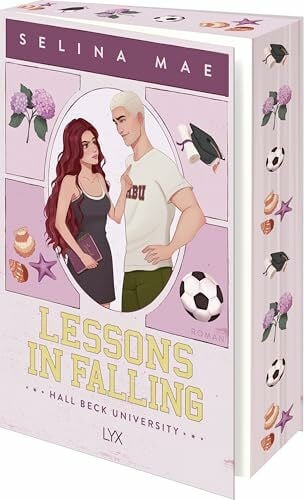 Eschbacher, Christina M. Lessons in Falling: von WATTPAD-Superstar Selina Mae (Hall Beck University, Band 3)