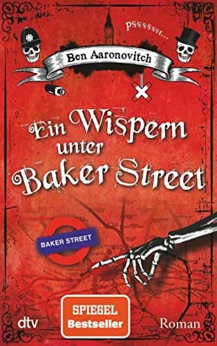 Blum, Christine Ein Wispern unter Baker Street: Roman (Die Flüsse-von-London-Reihe (Peter Grant), Band 3)