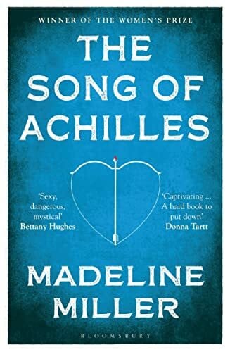 Miller, Madeline The Song of Achilles: Bloomsbury Modern Classics (Bloomsbury Paperbacks)