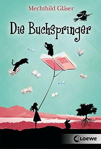 Gläser, Mechthild Die Buchspringer: Fantasyroman ab 12 Jahre