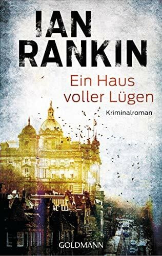 Lösch, Conny Ein Haus voller Lügen: Kriminalroman (Ein Inspector-Rebus-Roman, Band 22)