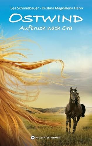Schmidbauer, Lea Ostwind: Aufbruch nach Ora