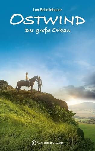 Schmidbauer, Lea Ostwind - Der große Orkan