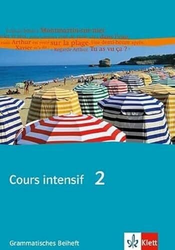 Cloßen, Marlène Cours intensif 2: Grammatisches Beiheft 2. Lernjahr (Cours intensif. Französisch als 3. Fremdsprache)