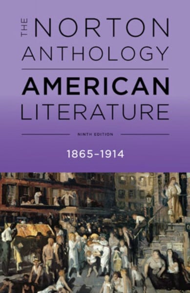 Baym, Nina Norton Anthology of American Literature. Vol. C: 1865-1914