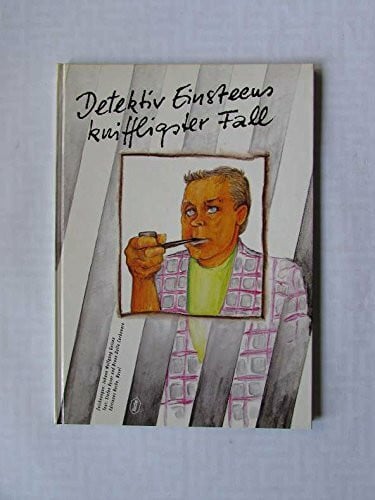 Geisen, Johann Wolfgang Detektiv Einsteens kniffligster Fall. Eine Bildgeschichte