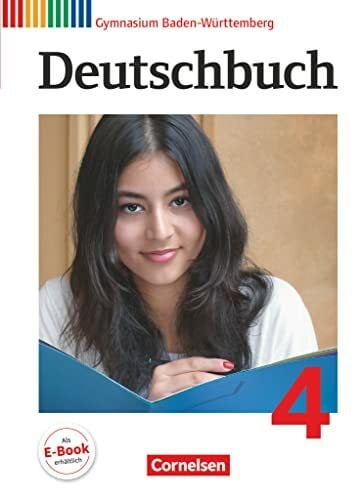 Dengler, Michael Deutschbuch Gymnasium - Baden-Württemberg - Ausgabe 2016 - Band 4: 8. Schuljahr: Schulbuch - Passend zum Bildungsplan 2016