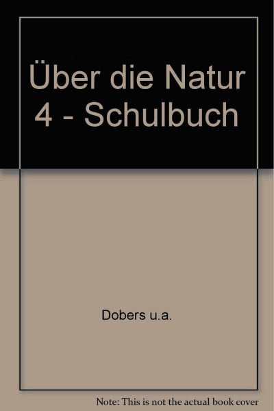 Über die Natur 4 - Schulbuch