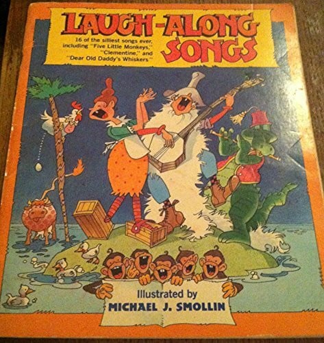 Smollin, Michael J. Laugh-Along Songs
