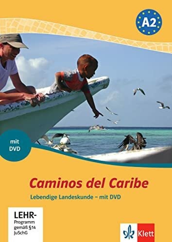 Pérez Arias, Janina Caminos del Caribe A2: Lebendige Landeskunde - mit DVD . Lektüre mit DVD